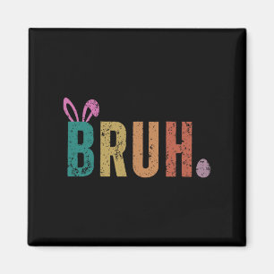 Bruh Meme Funny Sprichwort Bro Greeting Teens Boys Magnet