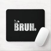 Bruh Meme Funny Sprichwort Bro Greeting Teens Boys Mousepad (Mit Mouse)