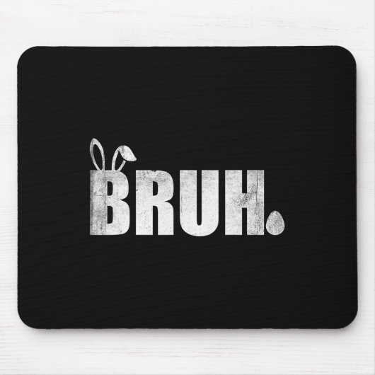 Bruh Meme Funny Sprichwort Bro Greeting Teens Boys Mousepad (Vorne)