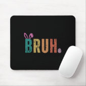 Bruh Meme Funny Sprichwort Bro Greeting Teens Boys Mousepad (Mit Mouse)