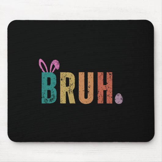 Bruh Meme Funny Sprichwort Bro Greeting Teens Boys Mousepad (Vorne)