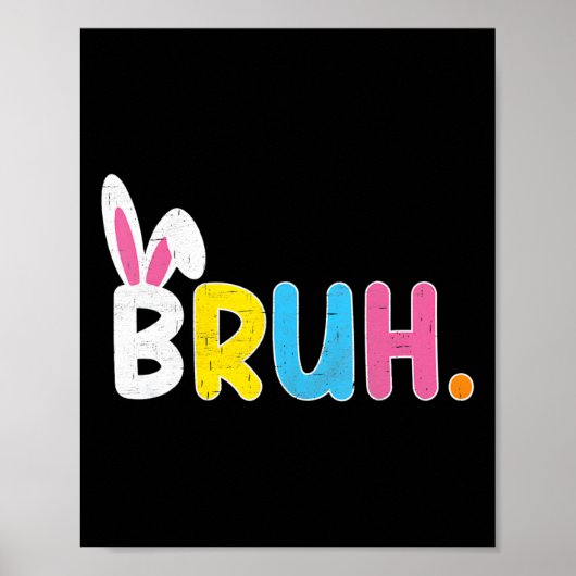 Bruh Meme Funny Sprichwort Bro Greeting Teens Boys Poster (Vorne)