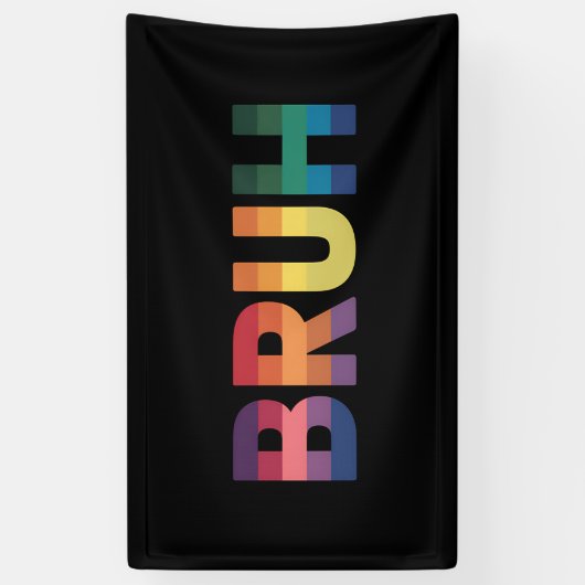 Bruh Meme Funny Sprichwort Bro Gruß Gay LGBT Pride Banner (Vertikal)