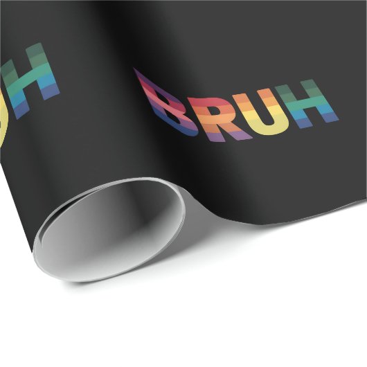 Bruh Meme Funny Sprichwort Bro Gruß Gay LGBT Pride Geschenkpapier (Rolleneckpunkt)