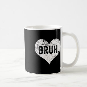 Bruh Meme Funny Sprichwort Bro Gruß Teens Jungs im Kaffeetasse