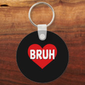 Bruh Meme Funny Sprichwort Bro Gruß Teens Jungs im Schlüsselanhänger (Vorderseite)