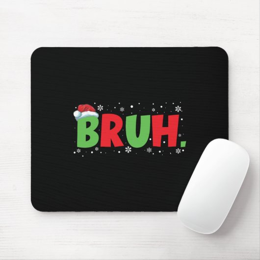 Bruh Meme Funny Sprichwort Teens Greeting Boys You Mousepad (Mit Mouse)