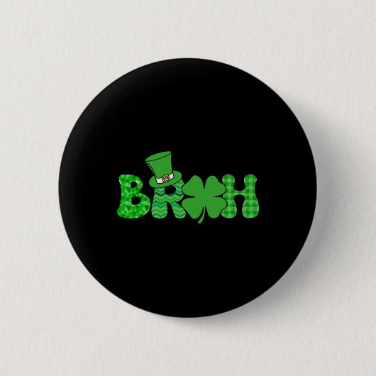 Bruh Meme Funny St Patricks Day Kleeblatt Irish Button (Vorderseite)