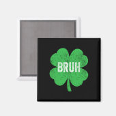 Bruh Meme Kleeblatt Funny St Patricks Day Teens Bo Magnet (Vorderseite/Rückseite)