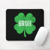 Bruh Meme Kleeblatt Funny St Patricks Day Teens Bo Mousepad (Mit Mouse)