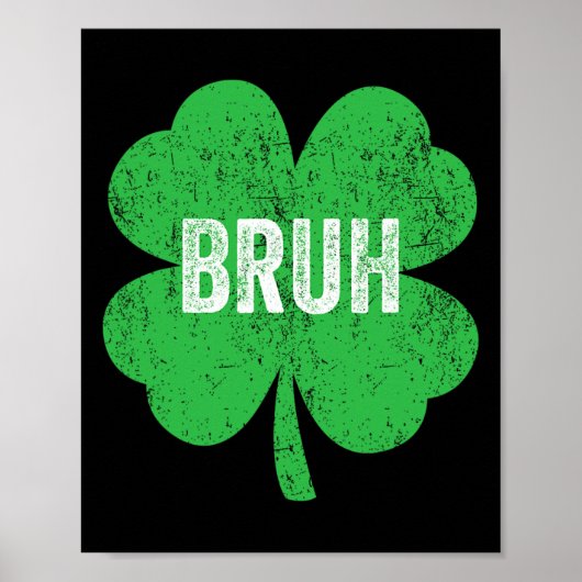 Bruh Meme Kleeblatt Funny St Patricks Day Teens Bo Poster (Vorne)