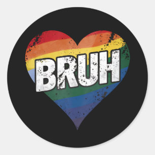 Bruh Meme Lustige Aussage Bro Begrüßung Schwul LGB Runder Aufkleber