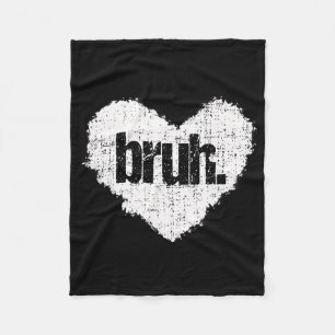 Bruh Meme Lustige Redewendung Bro Gruß Teenager Ju Fleecedecke
