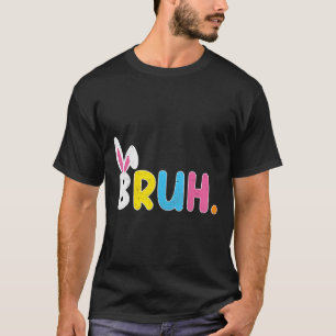 Bruh Meme Lustige Redewendung Bro Gruß Teenager Ju T-Shirt