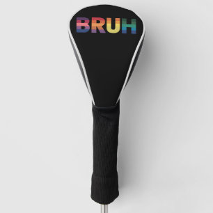 Bruh Meme Lustiger Spruch Bro Gruß Schwul LGBT Sto Golf Headcover