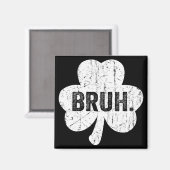 Bruh Meme Lustiger Spruch Bro Gruß Teenager Junge Magnet (Vorderseite/Rückseite)