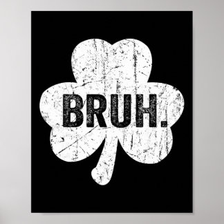 Bruh Meme Lustiger Spruch Bro Gruß Teenager Junge  Poster