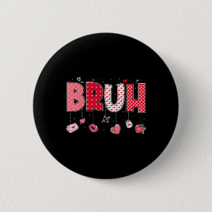 Bruh Meme Lustiger Spruch Bro Gruß Teens Jungen Va Button