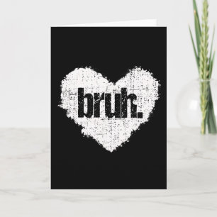Bruh Meme Lustiger Spruch Bro Gruß Teens Jungen Va Karte