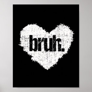 Bruh Meme Lustiger Spruch Bro Gruß Teens Jungen Va Poster