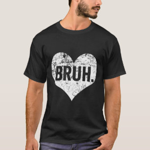 Bruh Meme Lustiger Spruch Bro Gruß Teens Jungen Va T-Shirt