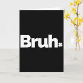 Bruh Meme Lustiger Spruch Bruder Retro St. Patrick Karte (Gelbe Blume)