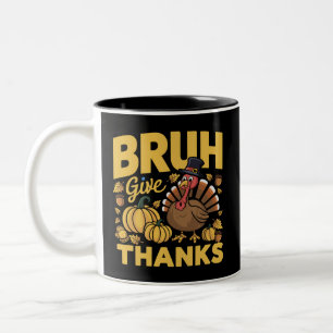 Bruh Meme Lustiger Thanksgiving Truthahn Dankbar Zweifarbige Tasse