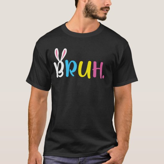 Bruh-Meme-Osterhasen-Eier T-Shirt (Vorderseite)