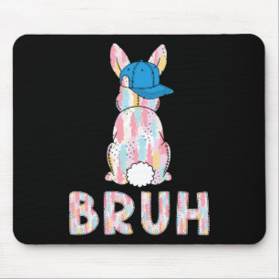 Bruh Meme Ostertag Funny Bunny Eggs Teens Boys K Mousepad