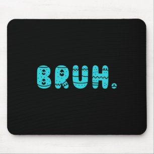 Bruh Meme Ostertag Funny Bunny Eggs Teens Boys K Mousepad