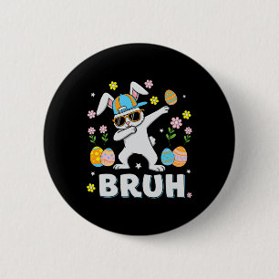 Bruh Meme Ostertag Funny Dabbing Bunny Eggs Boys Button