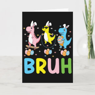 Bruh Meme Ostertag Lustiger Bunny Eier T-Rex Junge Karte