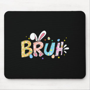 Bruh Meme Ostertag lustiger Hase Eier Mädchen Kind Mousepad