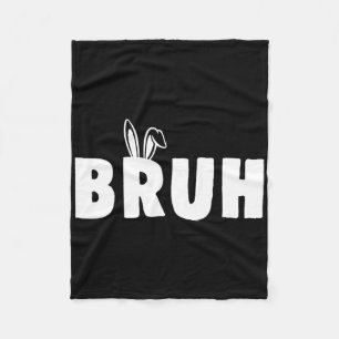 Bruh Meme Ostertag Lustiger Hase Eier Teens Jungen Fleecedecke