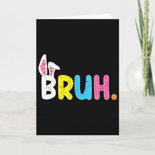 Bruh Meme Ostertag Lustiger Hase Eier Teens Jungen Karte