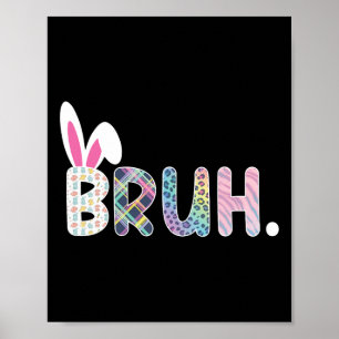 Bruh Meme Ostertag Lustiger Hase Eier Teens Jungen Poster