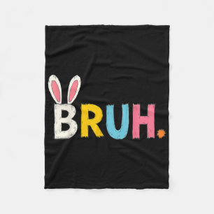 Bruh Meme Ostertag Sonniges Bro Teens Boys Ki Fleecedecke