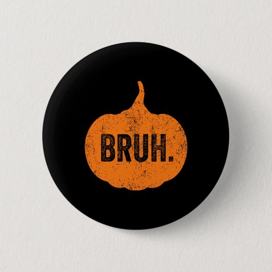Bruh Meme Pumpkin Funny Halloween Teens Boys Kids Button (Vorderseite)