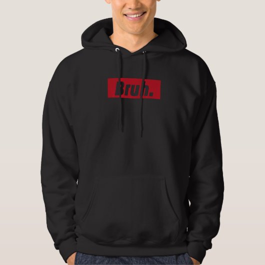 Bruh Meme Saying Brother Greeting Teens Boys Men Hoodie (Vorderseite)