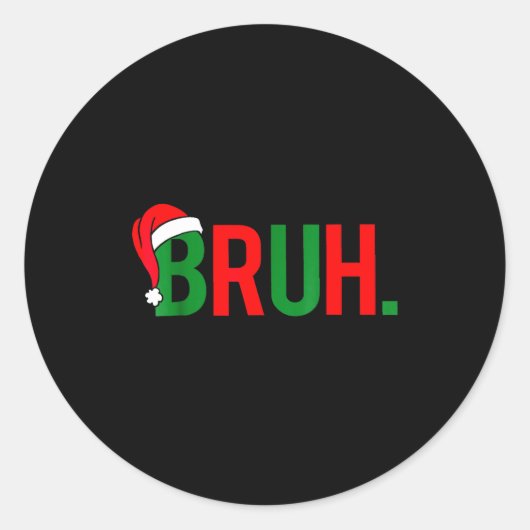 Bruh Meme Weihnachten  Runder Aufkleber (Vorderseite)
