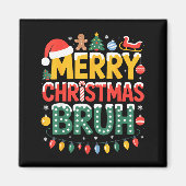 Bruh Merry Christmas Santa Hat Ugly Sweater Theme  Magnet (Vorne)