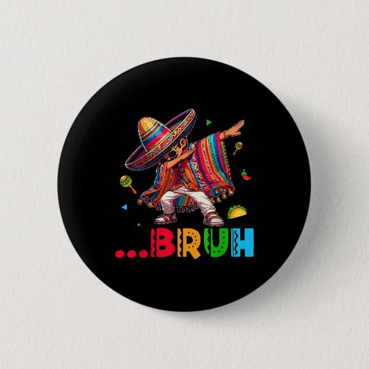 Bruh Mexican Boy Dabbing Poncho Cinco De Mayo Kids Button (Vorderseite)