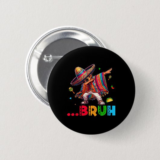 Bruh Mexican Boy Dabbing Poncho Cinco De Mayo Kids Button (Vorne & Hinten)