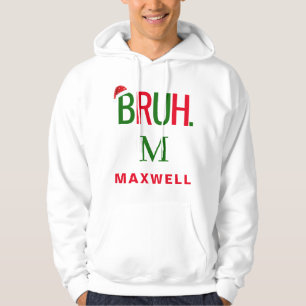 Bruh Monogram Funny Santa Claus Christmas Custom Hoodie