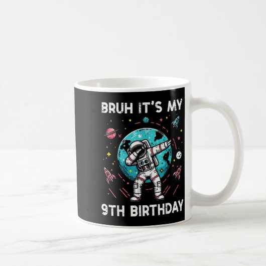 Bruh My 9th Birthday Astronaut Dab 9 Bday Boys Gir Kaffeetasse (Rechts)