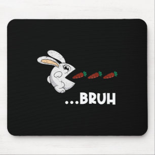 Bruh Oaster Bunny Eating Chocolate Carrots Rabbit Mousepad