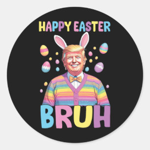 Bruh Oaster Day Funny Rabbit Bunny Happy Oaster Tr Runder Aufkleber
