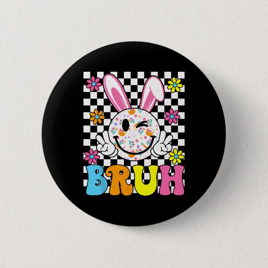 Bruh Oster Day Funny Bunny Eggs Groovy Smile Face Button (Vorderseite)