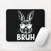 Bruh Oster Day Funny Rabbit Bunny Face Gles Easte Mousepad (Mit Mouse)