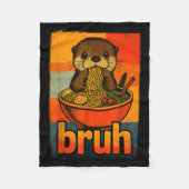 Bruh Otter Eating Japanese Ramen Noodles Men Women Fleecedecke (Vorderseite)
